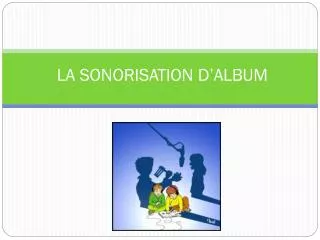 la sonorisation d album