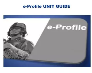 e-Profile UNIT GUIDE