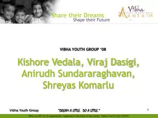 VIBHA YOUTH GROUP ‘08
