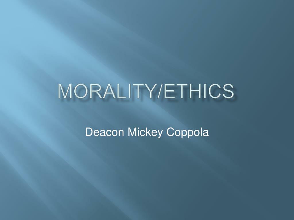 PPT - Morality/ethics PowerPoint Presentation, free download - ID:2745086