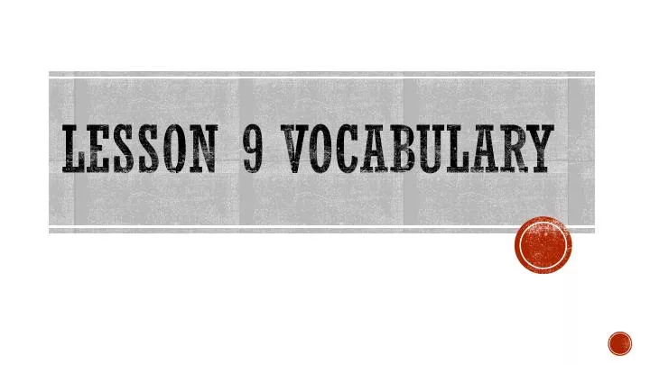 lesson 9 vocabulary
