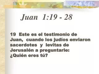 Juan 1:19 - 28