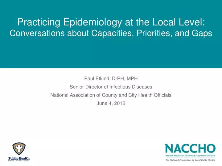 practicing epidemiology at the local level conversations about capacities priorities and gaps