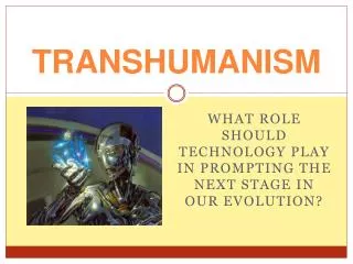 TRANSHUMANISM