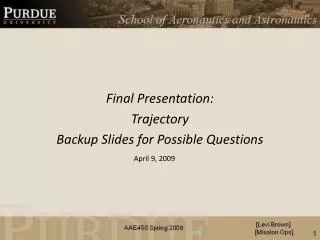 Final Presentation: Trajectory Backup Slides for Possible Questions