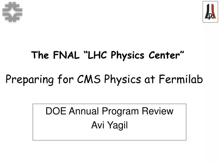 the fnal lhc physics center preparing for cms physics at fermilab