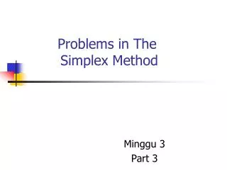 Problems in The Simplex Method