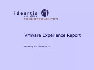 VMware Experience Report