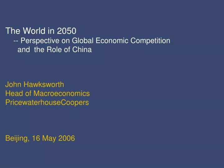 the world in 2050 perspective on global economic competition and the role of china