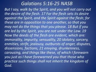 Galatians 5:16-25 NASB