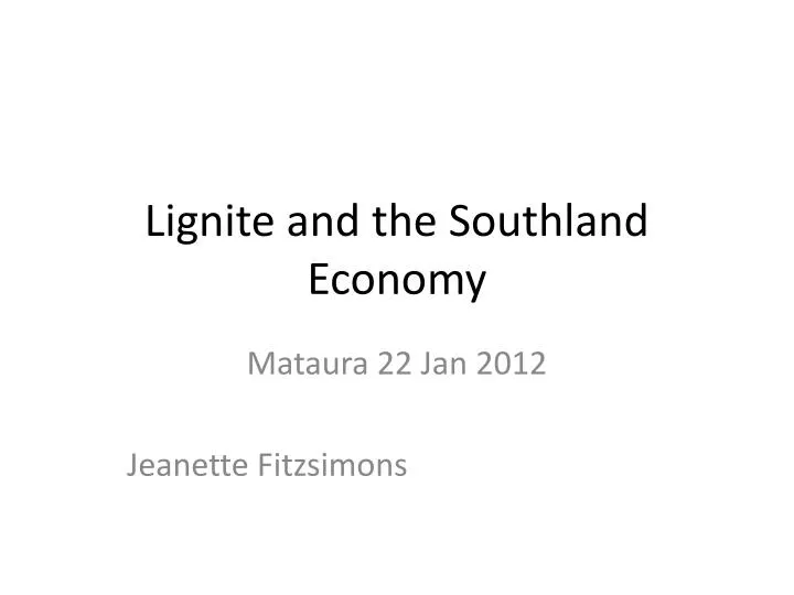 lignite and the southland economy
