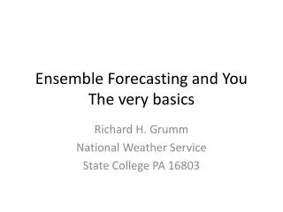 Ensemble Forecasting and You The very basics