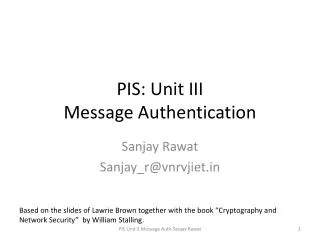 PIS : Unit III Message Authentication
