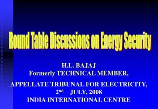 Round Table Discussions on Energy Security
