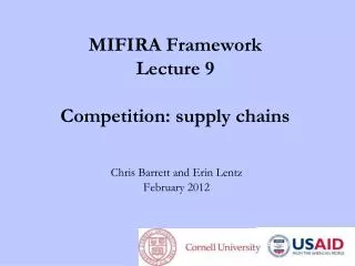 MIFIRA Framework Lecture 9 Competition: supply chains