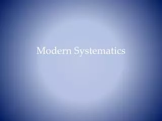 Modern Systematics