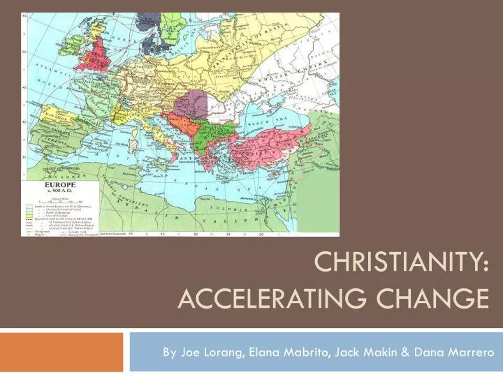 christianity accelerating change