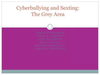 Cyberbullying and Sexting: The Grey Area