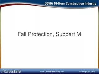 Fall Protection, Subpart M