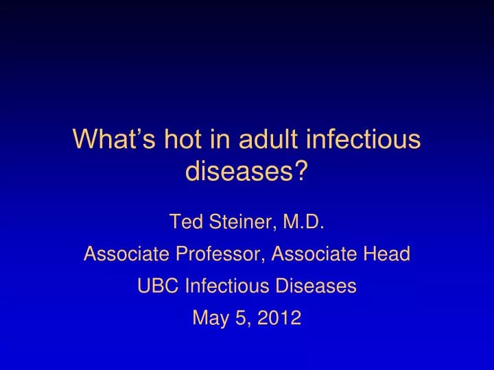 what s hot in adult infectious diseases