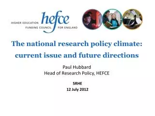 The national research policy climate: current issue and future directions