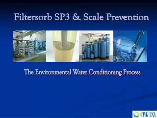 Filtersorb SP3 &amp; Scale Prevention