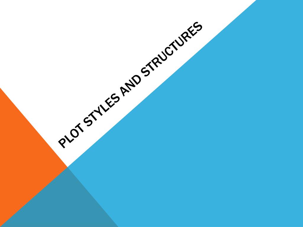 PPT - Plot styles and structures PowerPoint Presentation, free download ...