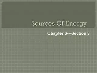 Sources Of Energy