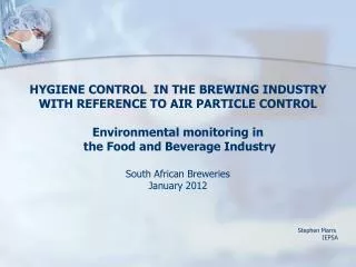 HYGIENE CONTROL IN THE BREWING INDUSTRY WITH REFERENCE TO AIR PARTICLE CONTROL