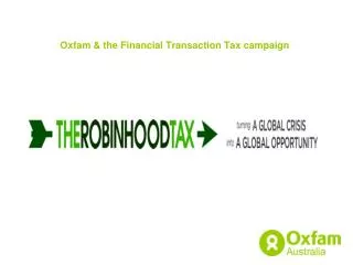 Oxfam &amp; the Financial Transaction Tax campaign