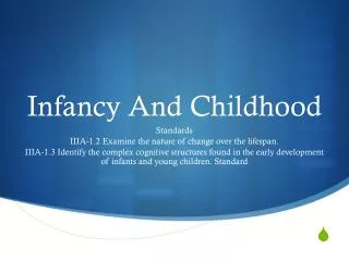 infancy and childhood