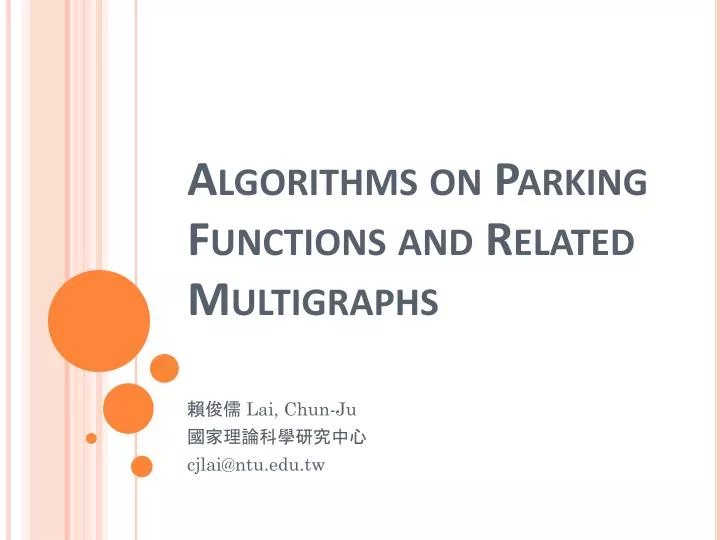algorithms on parking functions and related multigraphs