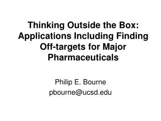 Thinking Outside the Box: Applications Including Finding Off-targets for Major Pharmaceuticals