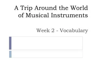 a trip around the world of musical instruments