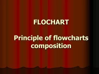 FLOCHART Principle of flowcharts composition