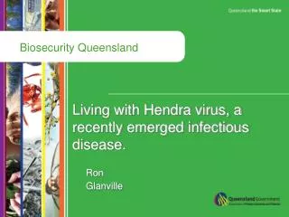 Living with Hendra virus, a recently emerged infectious disease.