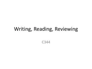 Writing, Reading, Reviewing