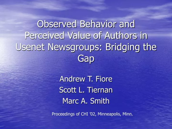 observed behavior and perceived value of authors in usenet newsgroups bridging the gap