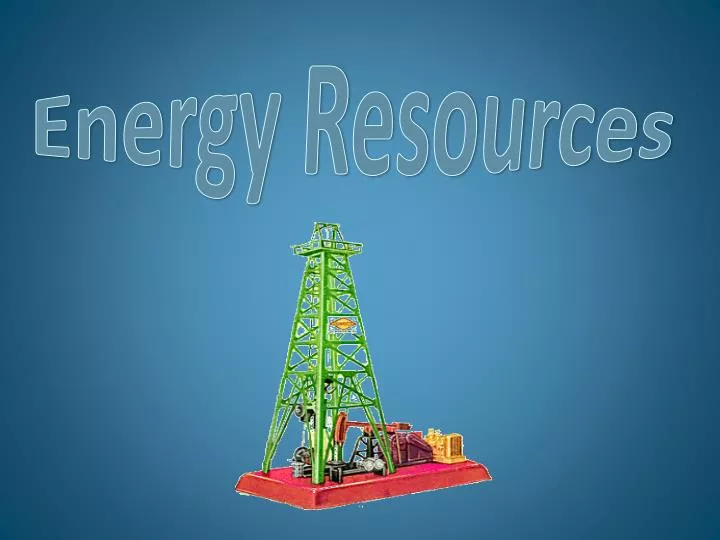 energy resources