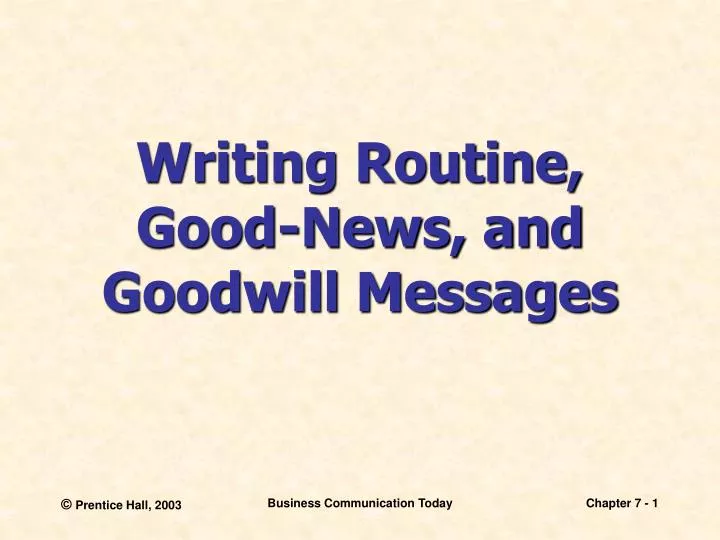 writing routine good news and goodwill messages