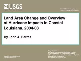 Land Area Change and Overview of Hurricane Impacts in Coastal Louisiana, 2004-08