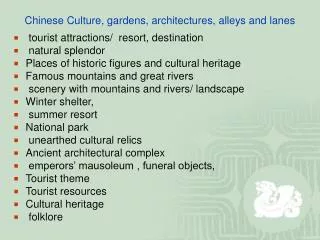 Chinese Culture, gardens, architectures, alleys and lanes