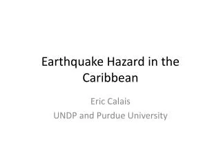 Earthquake Hazard in the Caribbean