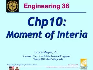 Bruce Mayer, PE Licensed Electrical &amp; Mechanical Engineer BMayer@ChabotCollege