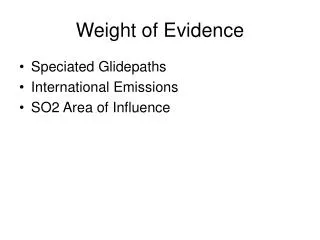 Weight of Evidence