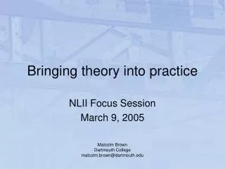 Bringing theory into practice