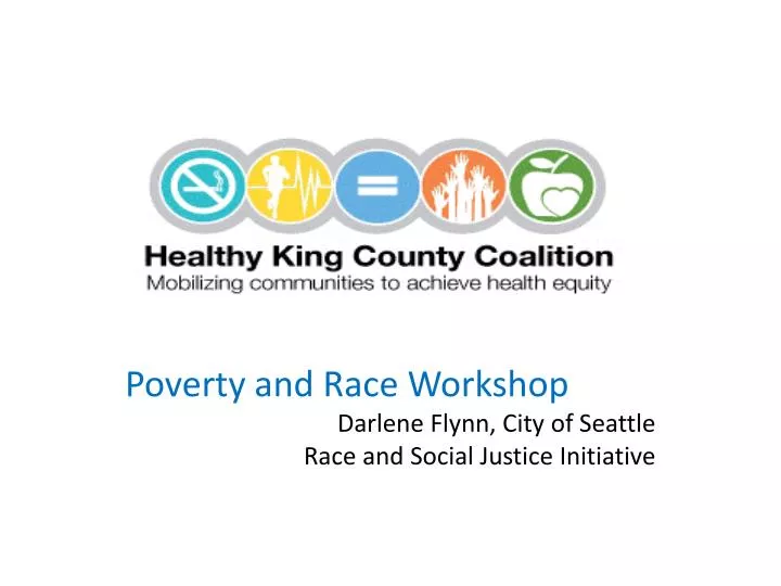 poverty and race workshop darlene flynn city of seattle race and social justice initiative