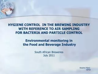 HYGIENE CONTROL IN THE BREWING INDUSTRY WITH REFERENCE TO AIR SAMPLING