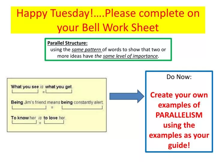 happy tuesday please complete on your bell work sheet