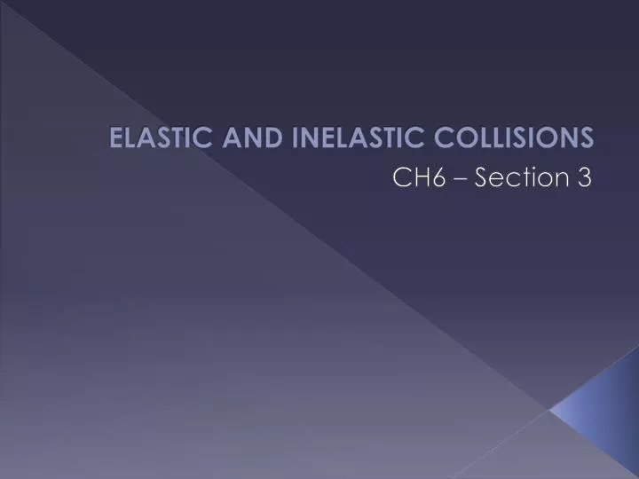 elastic and inelastic collisions